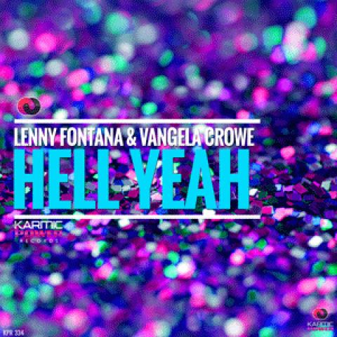 Lenny Fontana & Vangela Crowe - Hell Yeah (Club Mixes)
