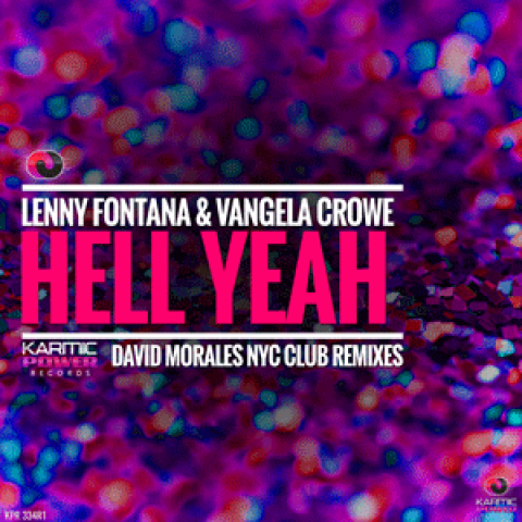 KPR 334R1 Lenny Fontana & Vangela Crowe - Hell Yeah (David Morales NYC Club Remixes)