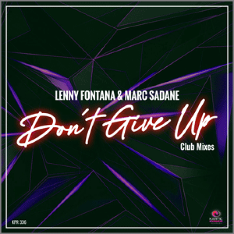 Lenny Fontana & Marc Sadane - Don’t Give Up